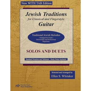 Whitaker, Ellen S Jewish Traditions for Classical and Fingerstyle Guitar: WITH TAB Edition Whitaker, Ellen S Jewish Traditions for Classical and Fingerstyle Guitar: WITH TAB Edition