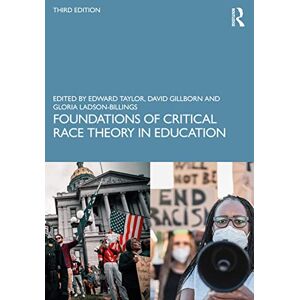 Foundations of Critical Race Theory in Education Foundations of Critical Race Theory in Education