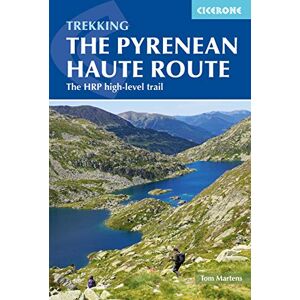 Martens, Tom The Pyrenean Haute Route: The HRP high-level trail (Cicerone Guides) Martens, Tom The Pyrenean Haute Route: The HRP high-level trail (Cicerone Guides)