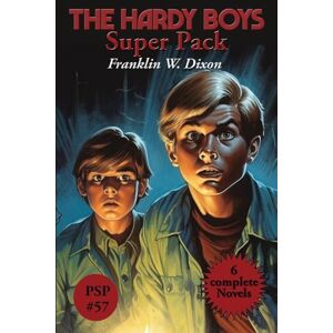 Dixon, Franklin W The Hardy Boys Super Pack: The Tower Treasure, the House on the Cliff: 57 Dixon, Franklin W The Hardy Boys Super Pack: The Tower Treasure, the House on the Cliff: 57