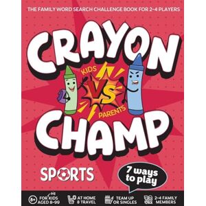 Martin, Luna Crayon Champ Kids vs Parents Sports: The family word search challenge book for 2-4 players Martin, Luna Crayon Champ Kids vs Parents Sports: The family word search challenge book for 2-4 players