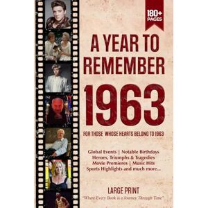 Zones, Wisdom A Year To Remember 1963 History Book: A Nostalgic Tribute for the Radio Babies with Heartfelt Memories of 1963 – An Ideal Gift for Birthdays, Anniversaries, and Special Occasions Zones, Wisdom A Year To Remember 1963 History Book: A Nostalgic Tribute for the Radio Babies with Heartfelt Memories of 1963 – An Ideal Gift for Birthdays, Anniversaries, and Special Occasions