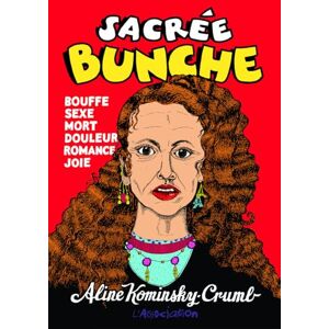 Kominsky-Crumb, Aline Sacrée Bunche Kominsky-Crumb, Aline Sacrée Bunche