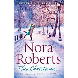 Roberts This Christmas...: The Macgregor Brides / In From The Cold Roberts This Christmas...: The Macgregor Brides / In From The Cold