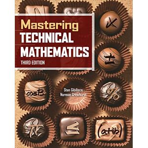 Gibilisco, Stan Mastering Technical Mathematics, Third Edition (ELECTRONICS) Gibilisco, Stan Mastering Technical Mathematics, Third Edition (ELECTRONICS)