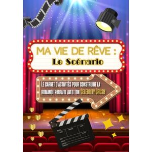 Tornado, Liza Ma Vie de Rêve : Le Scénario: Le carnet d'activités pour construire la romance parfaite avec ton Celebrity Crush Tornado, Liza Ma Vie de Rêve : Le Scénario: Le carnet d'activités pour construire la romance parfaite avec ton Celebrity Crush