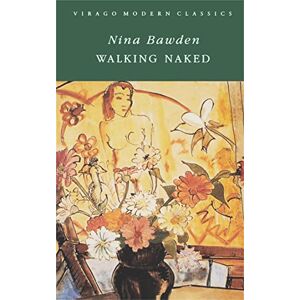Bawden, Nina Walking Naked (Virago Modern Classics) Bawden, Nina Walking Naked (Virago Modern Classics)