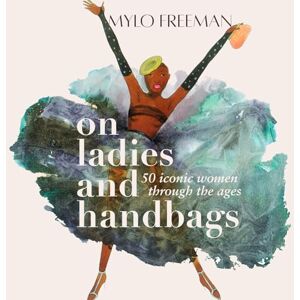 Freeman, Mylo On Ladies and Handbags Freeman, Mylo On Ladies and Handbags