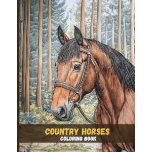 Grace, Eloy Country Horses: Realistic Farm and Field Horse Coloring Book for Adults Grace, Eloy Country Horses: Realistic Farm and Field Horse Coloring Book for Adults