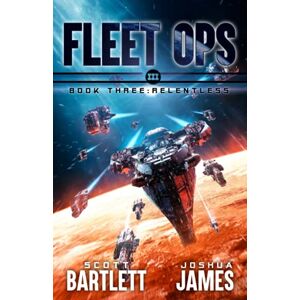 Scott Relentless (Fleet Ops Book 3) Scott Relentless (Fleet Ops Book 3)