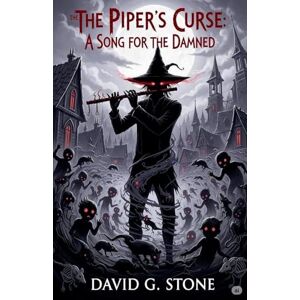 Stone, David G The Piper's Curse: A Song For The Damned Stone, David G The Piper's Curse: A Song For The Damned