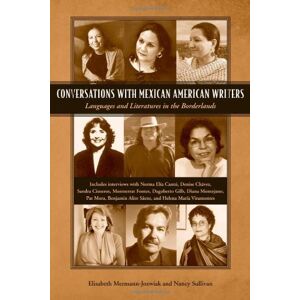 University Press of Mississippi Conversations with Mexican American Writers: Languages and Literatures in the Borderlands (Literary Conversations) University Press of Mississippi Conversations with Mexican American Writers: Languages and Literatures in the Borderlands (Literary Conversations)