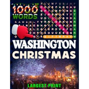 STATES OF AMERICA WORD SEARCH BOOKS Washington Christmas Word Search (Large Print): 50 Local Word-Find Puzzles • 20 Words Each • 1000 Washington Terms • Answers Included • Easy to Read ... (50 States Christmas Word Search Collection) STATES OF AMERICA WORD SEARCH BOOKS Washington Christmas Word Search (Large Print): 50 Local Word-Find Puzzles • 20 Words Each • 1000 Washington Terms • Answers Included • Easy to Read ... (50 States Christmas Word Search Collection)