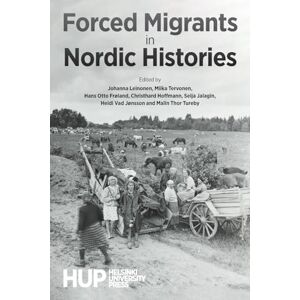 Forced Migrants in Nordic Histories Forced Migrants in Nordic Histories