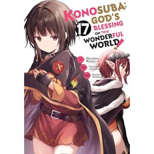 Akatsuki, Natsume Konosuba: God's Blessing on This Wonderful World!, Vol. 17 (manga) (KONOSUBA GOD BLESSING WONDERFUL WORLD GN) Akatsuki, Natsume Konosuba: God's Blessing on This Wonderful World!, Vol. 17 (manga) (KONOSUBA GOD BLESSING WONDERFUL WORLD GN)