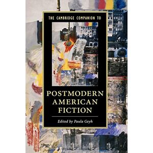 The Cambridge Companion to Postmodern American Fiction (Cambridge Companions to Literature) The Cambridge Companion to Postmodern American Fiction (Cambridge Companions to Literature)