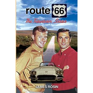 Rosin, James Route 66: The Television Series: (Revised Edition) Rosin, James Route 66: The Television Series: (Revised Edition)