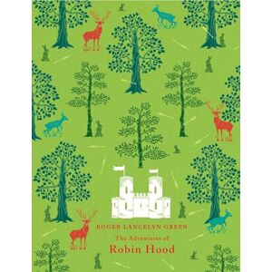 Green, Roger Lancelyn The Adventures of Robin Hood (Puffin Classics) Green, Roger Lancelyn The Adventures of Robin Hood (Puffin Classics)