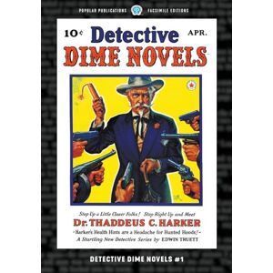 Truett, Edwin Detective Dime Novels #1: Facsimile Edition Truett, Edwin Detective Dime Novels #1: Facsimile Edition