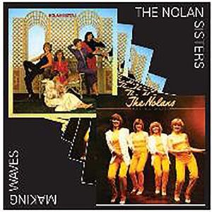 The Nolan Sisters / Making Waves The Nolan Sisters / Making Waves