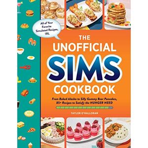 Taylor The Unofficial Sims Cookbook: From Baked Alaska to Silly Gummy Bear Pancakes, 85+ Recipes to Satisfy the Hunger Need (Unofficial Cookbook Gift Series) Taylor The Unofficial Sims Cookbook: From Baked Alaska to Silly Gummy Bear Pancakes, 85+ Recipes to Satisfy the Hunger Need (Unofficial Cookbook Gift Series)