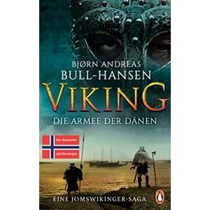 Bull-Hansen, Bjørn Andreas VIKING Die Armee der Dänen: Roman Der dritte Band der epischen Bestseller-Reihe aus Norwegen Bull-Hansen, Bjørn Andreas VIKING Die Armee der Dänen: Roman Der dritte Band der epischen Bestseller-Reihe aus Norwegen