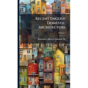 Recent English Domestic Architecture Recent English Domestic Architecture