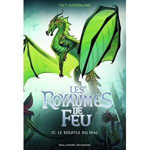Sutherland, Tui T. Les Royaumes de Feu, 13: Le Souffle du mal Sutherland, Tui T. Les Royaumes de Feu, 13: Le Souffle du mal