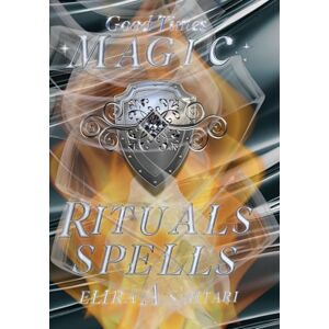 Sahtari, Elira A Magic Rituals and Spells, Full Book of 40 Magic Rituals and Occult Spells. White Magic, Healthy Magic.: Full Book of Magic to assist with Personal Growth, Self Improvement and Self Transformation Sahtari, Elira A Magic Rituals and Spells, Full Book of 40 Magic Rituals and Occult Spells. White Magic, Healthy Magic.: Full Book of Magic to assist with Personal Growth, Self Improvement and Self Transformation