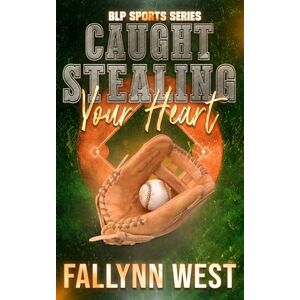 West, Fallynn Caught Stealing Your Heart West, Fallynn Caught Stealing Your Heart