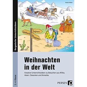 Weber Weihnachten in der Welt: Kreative Unterrichtsideen zu Bräuchen aus Afrika, Asien, Ozeanien und Amerika (2. bis 4. Klasse) Weber Weihnachten in der Welt: Kreative Unterrichtsideen zu Bräuchen aus Afrika, Asien, Ozeanien und Amerika (2. bis 4. Klasse)