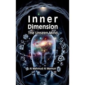 Mamun, Al Mahmud Al Inner Dimension Mamun, Al Mahmud Al Inner Dimension