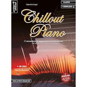 Engel, Valenthin Chillout Piano: 17 romantische & jazzige Klavierkompositionen mit einfachen Improvisationsteilen (inkl. QR-Codes + Audio-Download). Gefühlvolle Spielstücke. Klaviernoten. Café del Mar. Lounge Music Engel, Valenthin Chillout Piano: 17 romantische & jazzige Klavierkompositionen mit einfachen Improvisationsteilen (inkl. QR-Codes + Audio-Download). Gefühlvolle Spielstücke. Klaviernoten. Café del Mar. Lounge Music
