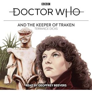 Dicks, Terrance Doctor Who and the Keeper of Traken: 4th Doctor Novelisation (Doctor Who, 4) Dicks, Terrance Doctor Who and the Keeper of Traken: 4th Doctor Novelisation (Doctor Who, 4)