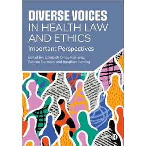 Diverse Voices in Health Law and Ethics: Important Perspectives Diverse Voices in Health Law and Ethics: Important Perspectives
