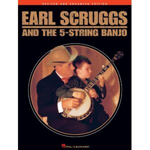 Earl Scruggs and the 5-String Banjo: Revised and Enhanced Edition Earl Scruggs and the 5-String Banjo: Revised and Enhanced Edition