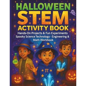 Heights Publishing, Daring Halloween STEM Activity Book for Kids Ages 4–8: Hands-On Projects, Fun Experiments, and Spooky Science, Technology, Engineering, and Math Workbook (STEM Activity Books) Heights Publishing, Daring Halloween STEM Activity Book for Kids Ages 4–8: Hands-On Projects, Fun Experiments, and Spooky Science, Technology, Engineering, and Math Workbook (STEM Activity Books)