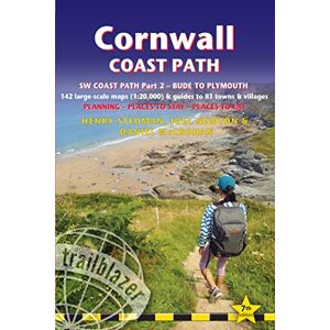 Stedman, Henry Cornwall Coast Path (South-West Coast Path Part 2) Bude to Plymouth (Trailblazer British Walking Guides): 142 Large-Scale Walking Maps & Guides to 81 ... to Stay, Places to Eat (Trailblazer Guides) Stedman, Henry Cornwall Coast Path (South-West Coast Path Part 2) Bude to Plymouth (Trailblazer British Walking Guides): 142 Large-Scale Walking Maps & Guides to 81 ... to Stay, Places to Eat (Trailblazer Guides)