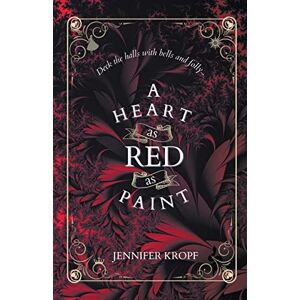 Kropf, Jennifer A Heart as Red as Paint: 2 (The Winter Souls) Kropf, Jennifer A Heart as Red as Paint: 2 (The Winter Souls)
