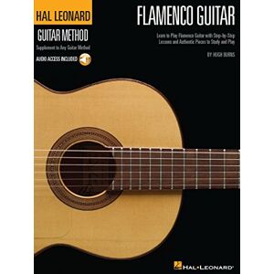 Hugh Burns Hal Leonard Flamenco Guitar Method. Includes Audio Online: Learn to Play Flamenco Guitat with Step-by-Step Lessons and Authentic Pieces to Study and Play (Hal Leonard Guitar Method (Songbooks)) Hugh Burns Hal Leonard Flamenco Guitar Method. Includes Audio Online: Learn to Play Flamenco Guitat with Step-by-Step Lessons and Authentic Pieces to Study and Play (Hal Leonard Guitar Method (Songbooks))
