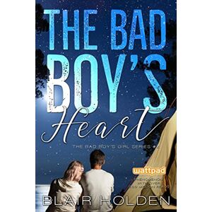 Holden, Blair The Bad Boy's Heart: 2 (The Bad Boy's Girl Series) Holden, Blair The Bad Boy's Heart: 2 (The Bad Boy's Girl Series)
