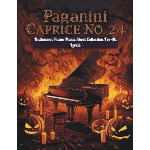Jacob, Oscar Paganini Caprice No. 24 Halloween Piano Music Sheet Collection For All Levels Jacob, Oscar Paganini Caprice No. 24 Halloween Piano Music Sheet Collection For All Levels