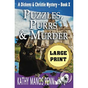 Penn, Kathy Manos Puzzles, Purrs & Murder: A Cozy British Animal Mystery: 10 (A Dickens & Christie Large Print Mystery) Penn, Kathy Manos Puzzles, Purrs & Murder: A Cozy British Animal Mystery: 10 (A Dickens & Christie Large Print Mystery)