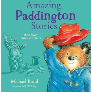 Bond, Michael Amazing Paddington Stories: Three funny illustrated stories of everyone’s favourite bear, Paddington, now a major movie star! Bond, Michael Amazing Paddington Stories: Three funny illustrated stories of everyone’s favourite bear, Paddington, now a major movie star!