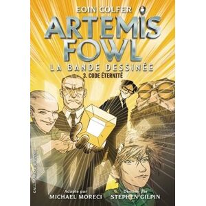 Colfer, Eoin Artemis Fowl: La bande dessinée-Code éternité (3) Colfer, Eoin Artemis Fowl: La bande dessinée-Code éternité (3)