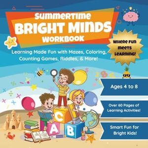 Magoo, Miss Roo Summertime Bright Minds Workbook: Summer Themed Learning Made Fun with Mazes, Coloring, Counting Games, Riddles, & More! Engaging Activities for Curious Kids Aged 4–8. Magoo, Miss Roo Summertime Bright Minds Workbook: Summer Themed Learning Made Fun with Mazes, Coloring, Counting Games, Riddles, & More! Engaging Activities for Curious Kids Aged 4–8.