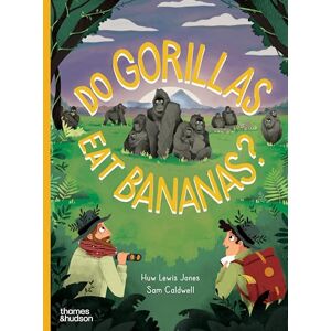 Jones, Huw Lewis Do Gorillas Eat Bananas?: 4 (Go Wild) Jones, Huw Lewis Do Gorillas Eat Bananas?: 4 (Go Wild)