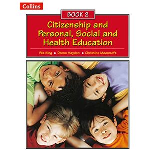 King, Pat Book 2 (Collins Citizenship and PSHE) King, Pat Book 2 (Collins Citizenship and PSHE)