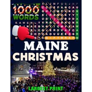 STATES OF AMERICA WORD SEARCH BOOKS Maine Christmas Word Search (Large Print): 50 Local Word-Find Puzzles • 20 Words Each • 1000 Maine Terms • Answers Included • Easy to Read for Adults ... (50 States Christmas Word Search Collection) STATES OF AMERICA WORD SEARCH BOOKS Maine Christmas Word Search (Large Print): 50 Local Word-Find Puzzles • 20 Words Each • 1000 Maine Terms • Answers Included • Easy to Read for Adults ... (50 States Christmas Word Search Collection)