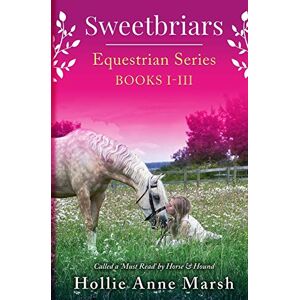 Marsh, Hollie Anne Sweetbriars Omnibus Marsh, Hollie Anne Sweetbriars Omnibus